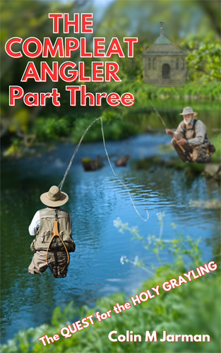 The-Compleat-Angler-Part-Three-Colin-M-Jarman-novel-book-cover-dry-fly-fishing-angling-Walton-Cotton