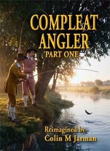 Compleat Angler Part One angling book cover Izaak Walton 1653 editor Colin M Jarman 2026 fly fishing manual