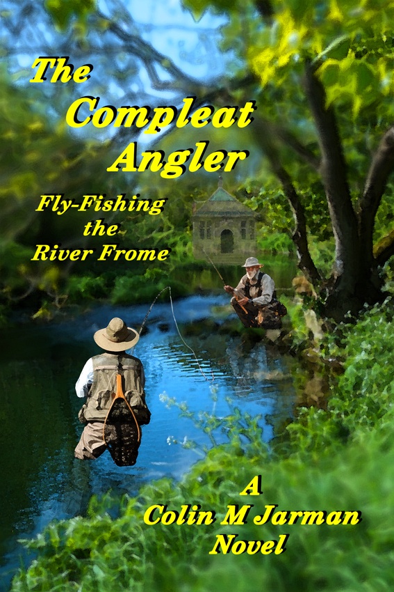 The-Compleat-Angler-Part-Three-Colin-M-Jarman-novel-book-cover-dry-fly-fishing-angling-Walton-Cotton