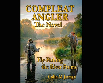 Compleat Angler Part Three novel angling book cover Walton Cotton 1676 editor Colin M Jarman 2026 fly fishing manual