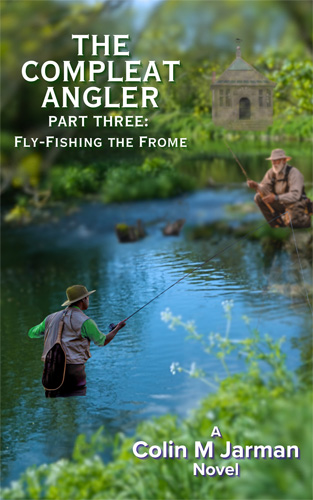 The-Compleat-Angler-Part-Three-Colin-M-Jarman-novel-book-cover-dry-fly-fishing-angling-Walton-Cotton